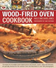 Wood-Fired Oven Cookbook: 70 Recipes for Incredible Stone-Baked Pizzas an – GOOD