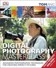 Digital Photography Masterclass – Tom Ang, 9781465408563, hardcover, new