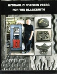 Hydraulic Forging Press for the Blacksmith Hardcover Randy McDani