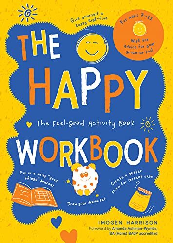 The Happy Workbook: The Feel-Good Activity Book By Imogen Harris