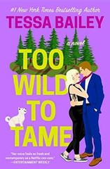 Too Wild to Tame (Romancing the – Paperback, by Bailey Tessa – Very Good