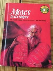 MOSES GOD’S HELPER BIBLEARN SERIES HARDCOVER BOOK BY WILLIAM YOUNG VERY GOOD