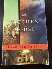 Kitchen House by Kathleen Grissom, Trade Paperback, Touchstone, 2010, Sagas