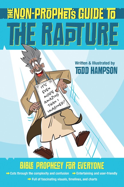 The Non-Prophet’s Guide To The Rapture: Bible Prophecy For E…