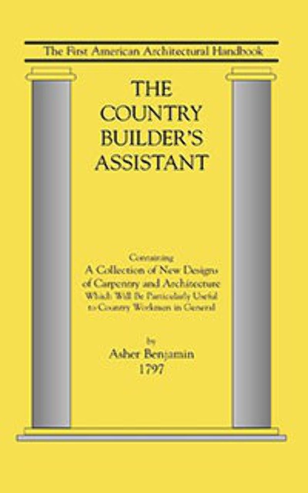NEW Applewood Books Country Builder’s Assistant, 9781557091048 Applewood Books