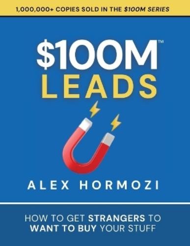 Alex Hormozi $100M Leads (Paperback)