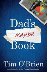 Dad’s Maybe Book by Tim O’Brien – HC, LIKE NEW