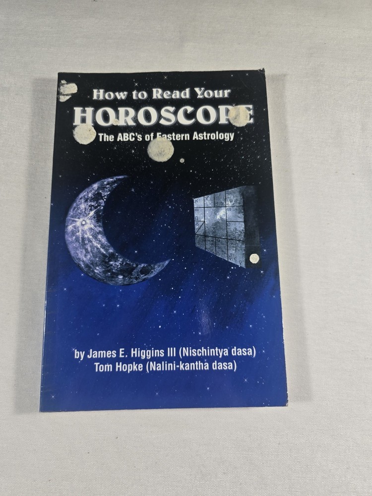 How To Read Your Horoscope The ABC’S Of Eastern Astrology James Higgins Vedic