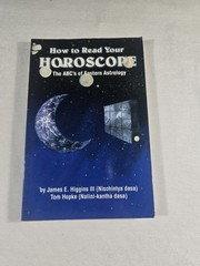 How To Read Your Horoscope The ABC’S Of Eastern Astrology James Higgins Vedic