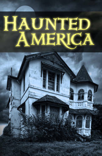 Haunted America – Paperback By Editors of Publications International Ltd. – GOOD