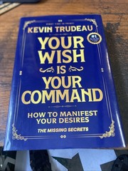 Your Wish Is Your Command – Kevin Trudeau 2025 Manifestation Book Hardcover