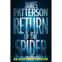 Return of the Spider by James Patterson – Book 34 of 34 – Hardcover