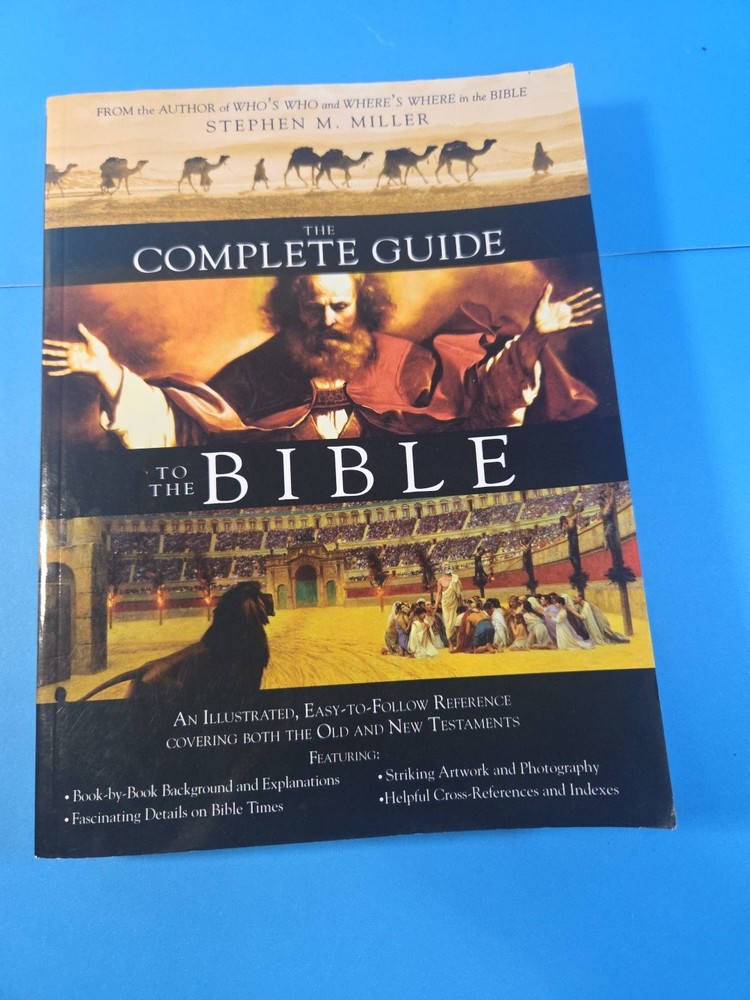 The Complete Guide to the Bible – Paperback By Stephen M. Miller – VERY GOOD