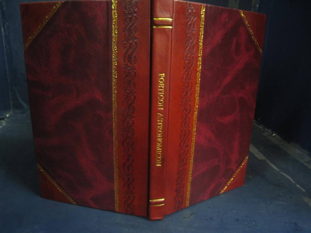 Poeticon Astronomicon 1482 By Hygin [Leather Bound]