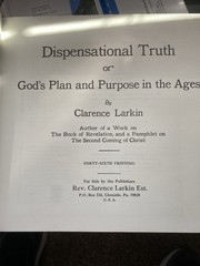 The Greatest Book On Dispensational Truth In The World by Clarence Larkin 1920