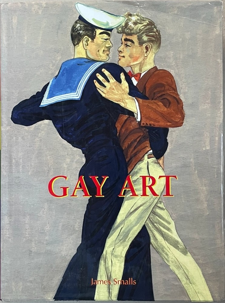 Gay Art (Magnus Series) / James Smalls / Sirrocco HC