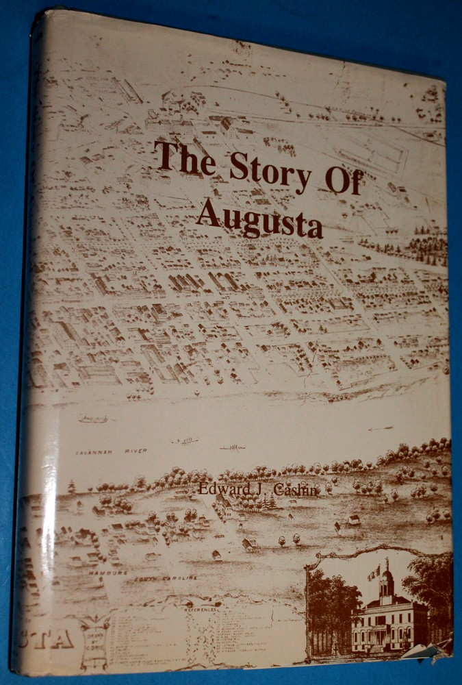 THE STORY OF AUGUSTA (Georgia) by Edward Cashin 1996 HB