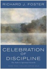 Celebration of Discipline: The Path to Spiritual Growth – Hardcover – GOOD