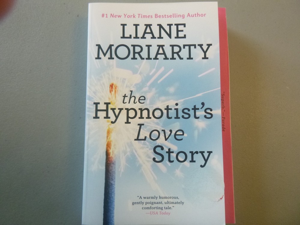 The Hypnotist’s Love Story by Liane Moriarty