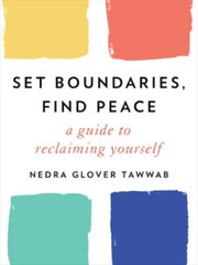 Set Boundaries, Find Peace: A Guide to Reclaiming Yourself – Hardcover – GOOD