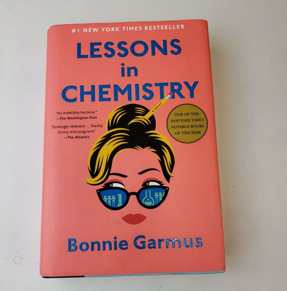 Lessons in Chemistry Bonnie Garmus HC Bestseller Book Club Fiction 2022