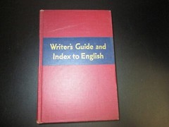 Writer’s Guide And Index To English-1942 Hardcover/800 Pages