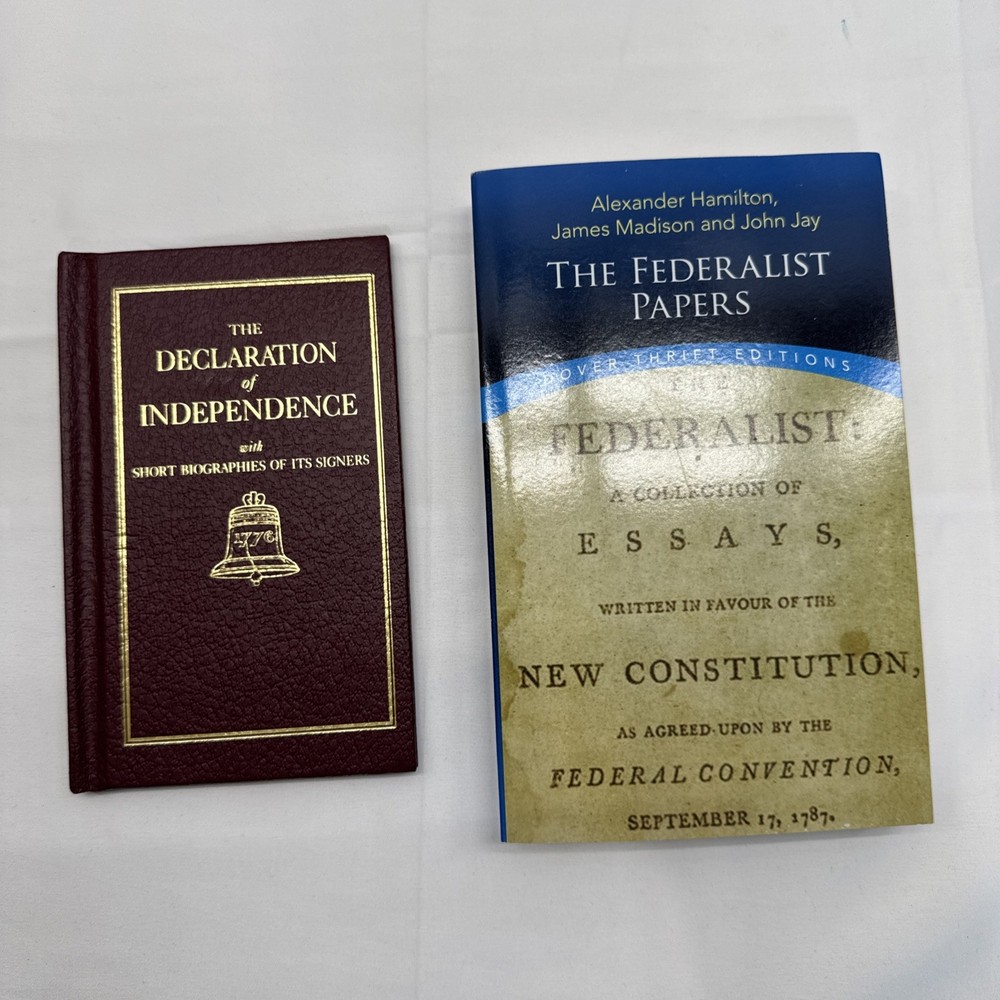 Lot of 2 Declaration of Independence w Short Biographies & The Federalist Papers