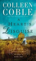 A Heart’s Disguise (A Journey of the Heart) – Paperback By Coble, Colleen – GOOD