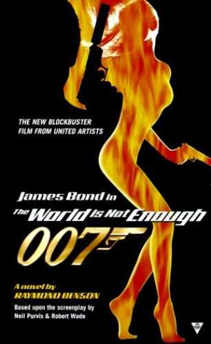 The World Is Not Enough – Paperback, by Benson Raymond; Purvis Neil; – Very Good