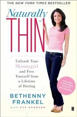 Naturally Thin: Unleash Your – Paperback, by Frankel Bethenny – Acceptable