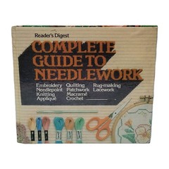 Reader’s Digest Complete Guide To Needlework 1983 Hardcover Book 504 Pages