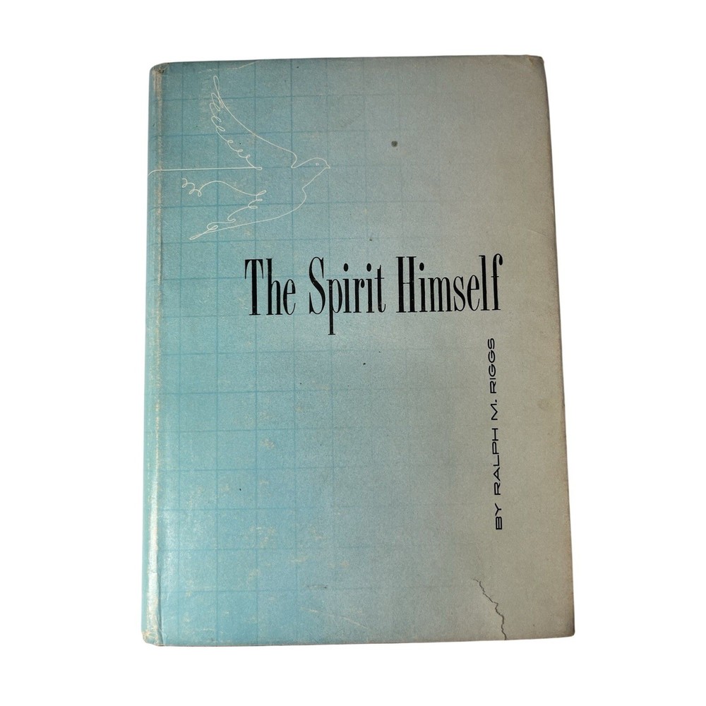 The Spirit Himself by Ralph M. Riggs (Gospel Publishing House, 1949) Hardcover