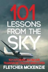 101 Lessons From The Sky: Commercial Aviation, McKenzie, Fletcher, Very Good Boo