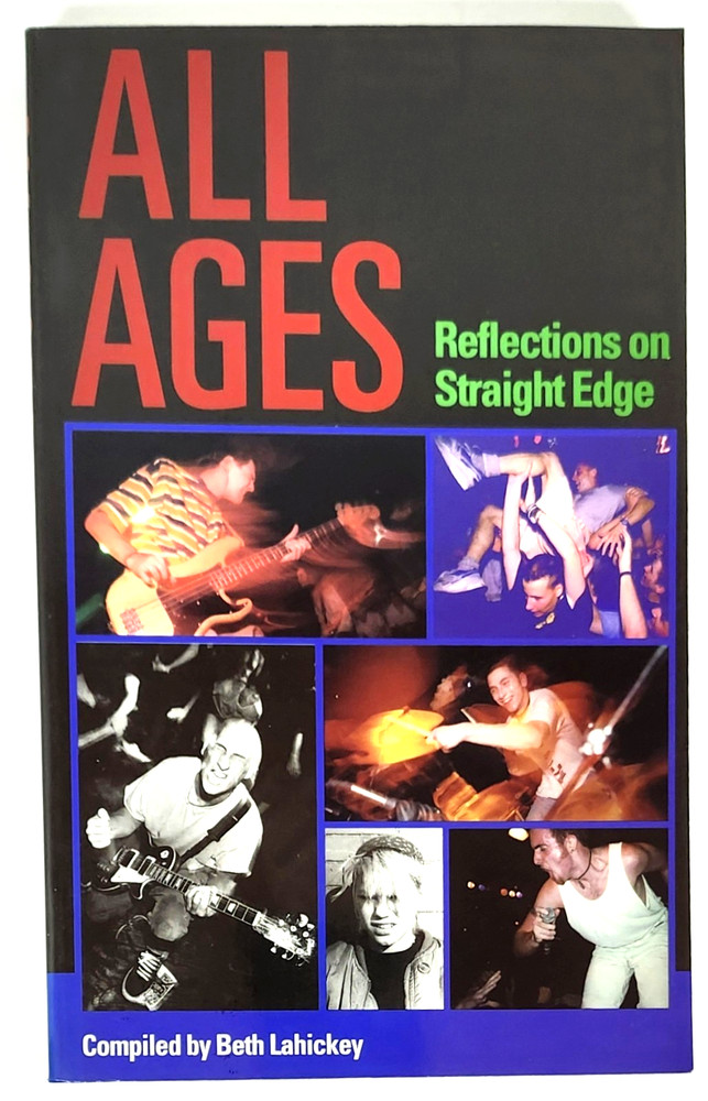 All Ages : Reflections on Straight Edge by Beth Lahickey (1998, TP)