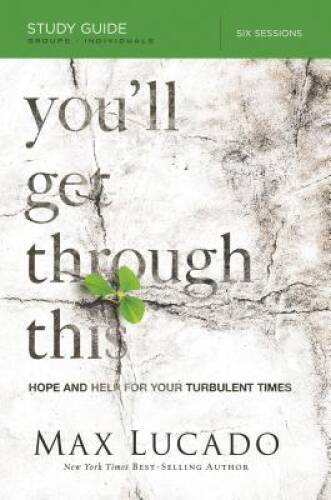 You’ll Get Through This Study Guide: Hope and Help for Your Tur – VERY GOOD