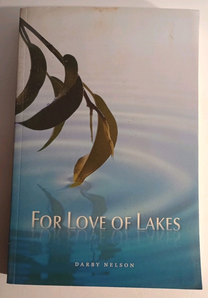 For The Love of Lakes Signed by Author Darby Nelson Paper Cover 1st Edition