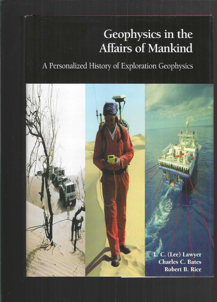 Geophysics in Affairs of Mankind 2001 Lawyer Bates Rice HC/DJ Earth Sciences LN