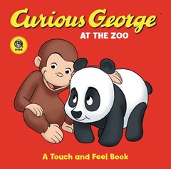 Curious George at the Zoo: A Touch and Feel Book – board book Rey, H. A.