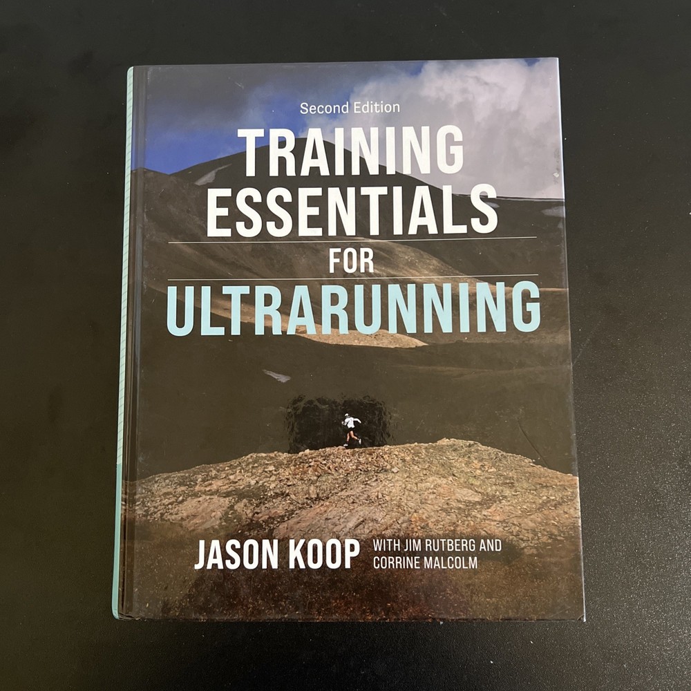 Training Essentials for Ultrarunning – Second Edition (Hardcover) NEW