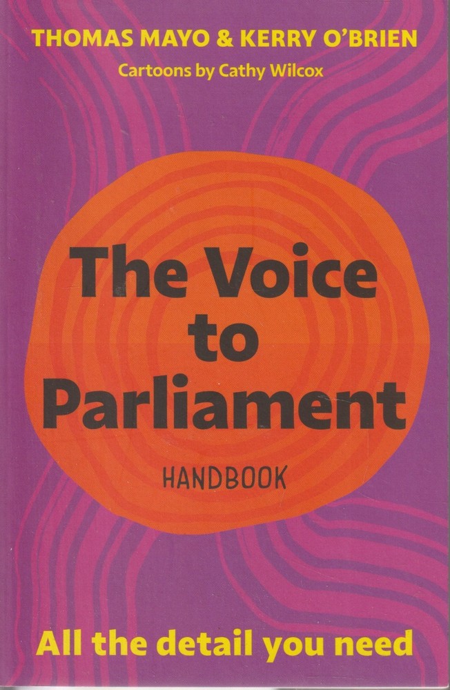Thomas Mayo & Kerry O’Brien – The Voice to Parliament Handbook