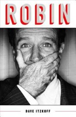 Robin – Hardcover By Itzkoff, Dave – GOOD