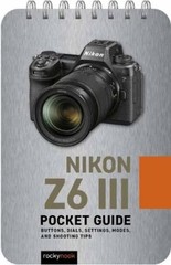 Rocky Nook Nikon Z6 III: Pocket Guide (Spiral Bound) (UK IMPORT)