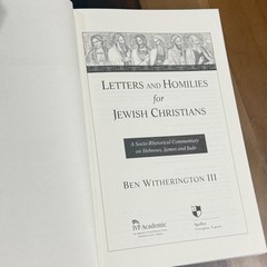 LETTERS & HOMILIES FOR JEWISH CHRISTIANS Hebrews James Jude by Ben Witherington