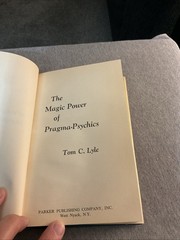 The Magic Power of Pragma-Psychics Tom C. Lyle 1970 HC Dust Jacket 1st ED.