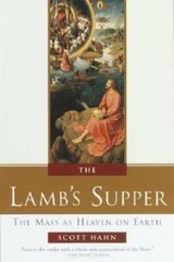 The Lamb’s Supper: The Mass as Heaven on Earth – Hardcover – VERY GOOD