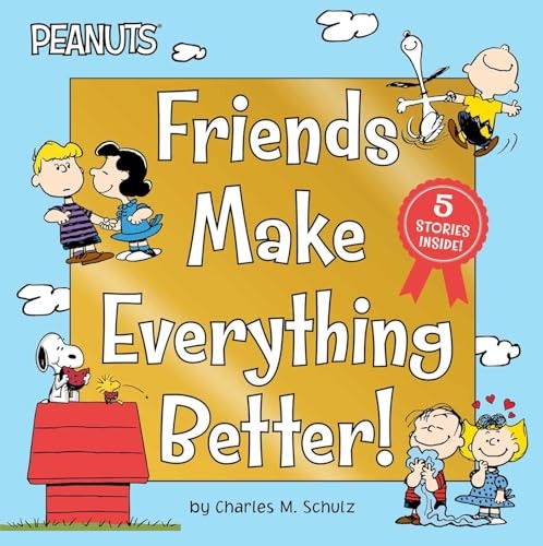 Friends Make Everything Better – VERY GOOD