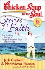 Chicken Soup for the Soul: Stories of Faith: Inspirational Stories o – VERY GOOD
