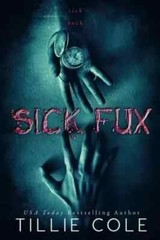 Sick Fux by tillie colie (author ) Paperback fast shipping one day shipping.
