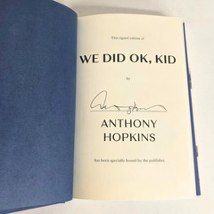 SIGNED Anthony Hopkins – We Did OK Kid Autographed Hardcover Book – NEW