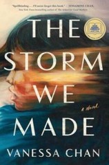 The Storm We Made: A Novel – Hardcover By Chan, Vanessa – GOOD